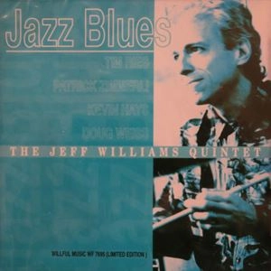 JEFF WILLIAMS / ジェフ・ウィリアムズ / JAZZ BLUES