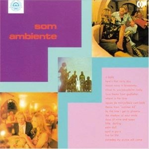 SOM AMBIENTE / ソン･アンビエンチ