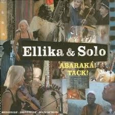 ELLIKA & SOLO / エリカ  & ソロ  / アバラカ・タック！ / ABARAKA! TACK!