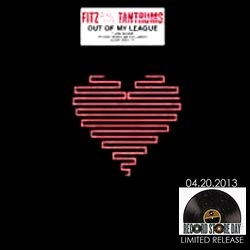 FITZ & THE TANTRUMS / OUT OF MY LEAGUE / SPARK (10")
