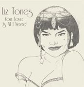 LIZ TORRES / リズ・トレース / YOUR LOVE IS ALL I NEED