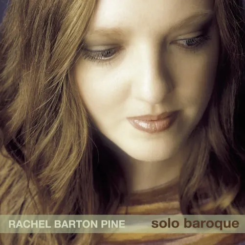 RACHEL BARTON PINE / レイチェル・バートン・パイン / SOLO BAROQUE