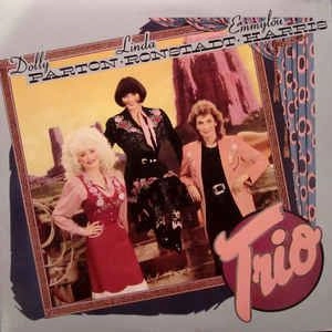 DOLLY PARTON, EMMYLOU HARRIS, LINDA RONSTADT / ドリー・パートン、エミルー・ハリス、リンダ・ロンシュタット / TRIO