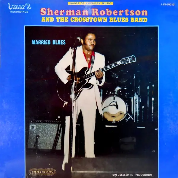 SHERMAN ROBERTSON / MARRIED BLUES