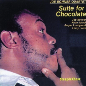 JOE BONNER / ジョー・ボナー / SUITE FOR CHOCOLATE