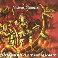 VICIOUS RUMORS / ヴィシャス・ルーマーズ / ソルジャーズ・オヴ・ザ・ナイト