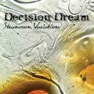 DECISION DERAM / STEAMROOM VARIATIONS