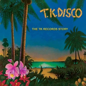 V.A. (TK RECORDS STORY) / TK RECORDS STORY
