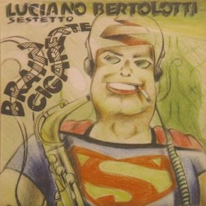 LUCIANO BERTOLOTTI / BRAIN CIGARETTE