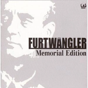WILHELM FURTWANGLER / ヴィルヘルム・フルトヴェングラー / フルトヴェングラー･メモリアル・エディション