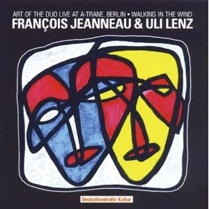 FRANCOIS JEANNAU  / フランソワ・ジャノー / ART OF THE DUO - WALKING IN THE WIND
