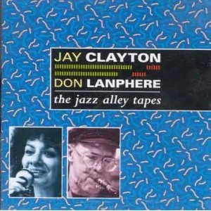 JAY CLAYTON / ジェイ・クレイトン / JAZZ ALLEY TAPES