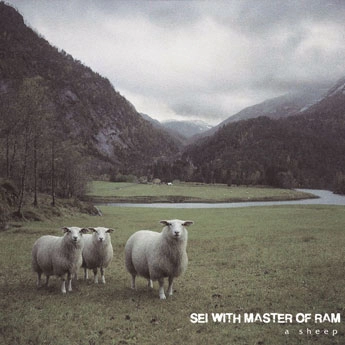 SEI WITH MASTER OF RAM / セイウィズマスターオブラム / A SHEEP