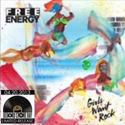 FREE ENERGY / フリー・エナジー / GIRLS WANT ROCK / WILD LIFE (7")