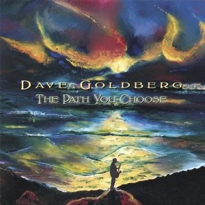 DAVE GOLDBERG / デイブ・ゴールドバーグ / PATH YOU CHOOSE