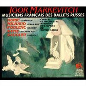 MUSICIENS FRANCAIS DES BALLETS RUSSES / IGOR MARKEVITCH / イーゴリ