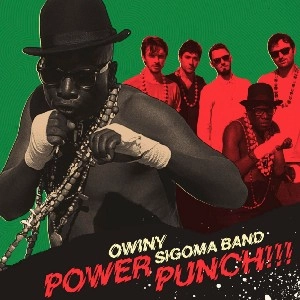 OWINY SIGOMA BAND / オウニー・シゴマ・バンド / パワ－・パンチ / POWER PUNCH!!!