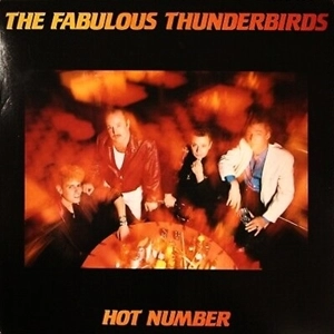 FABULOUS THUNDERBIRDS / ファビュラス・サンダーバーズ / HOT NUMBER