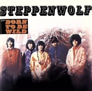 STEPPENWOLF / ステッペンウルフ / ワイルドでいこう / BORN TO BE WILD