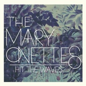 MARY ONETTES / マリー・オネッツ / HIT THE WAVES