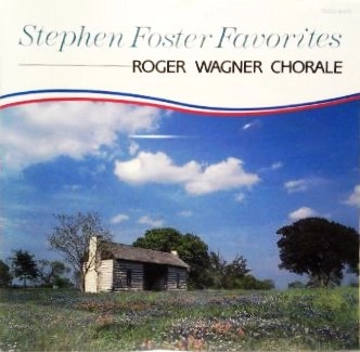 ROGER WAGNER CHORALE / ロジェー・ワーグナー合唱団  / 夢見る人 スティーブン･フォスター･フェイバリッツ
