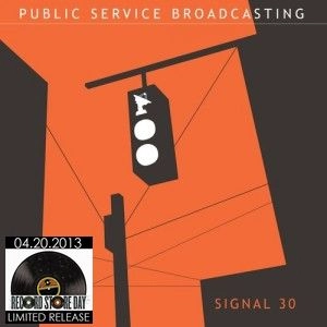 PUBLIC SERVICE BROADCASTING / SIGNAL 30 (7")