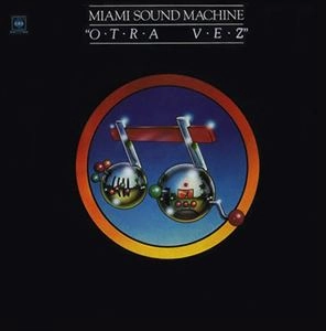 MIAMI SOUND MACHINE / マイアミ・サウンド・マシーン / O.T.R.A V.E.Z