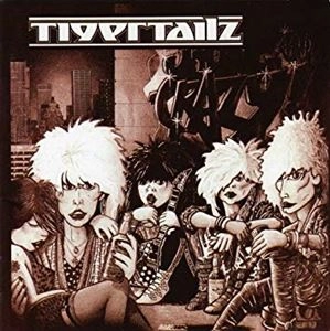 TIGERTAILZ / タイガーテイルズ / ヤング･アンド･クレイジー