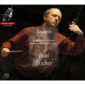 IVAN FISCHER / イヴァン・フィッシャー / BRAHMS: SYMPHONY NO. 1; VARIATIONS ON A THEME BY HAYDN; HUNGARIAN DANCE NO. 14