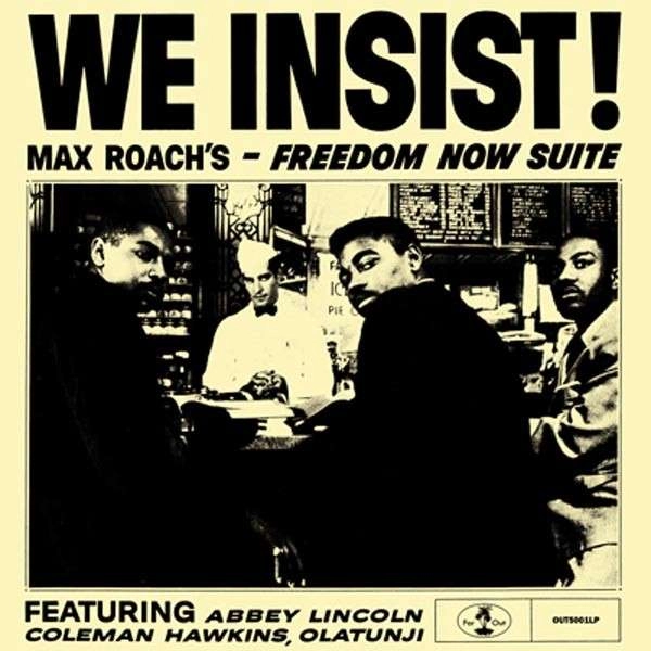MAX ROACH / マックス・ローチ / WE INSIST: FREEDOM NOW SUITE