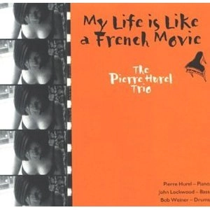 PIERRE HUREL / ピエール・ユレル / MY LIFE IS LIKE A FRENCH MOVIE
