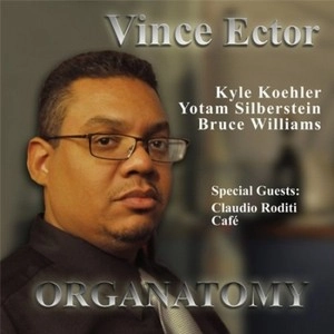VINCE ECTOR / ビンス・エクター / ORGANATOMY