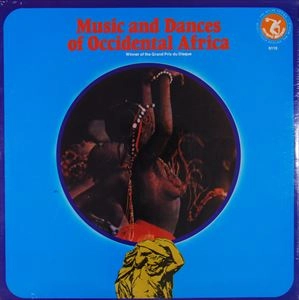 UNKNOWN ARTIST / MUSIC AND DANCES OF OCCIDENTAL AFRICA