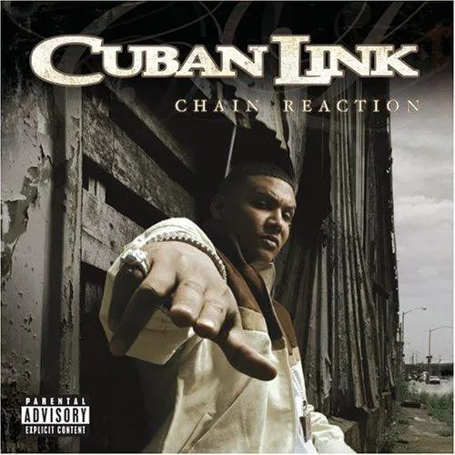 CUBAN LINK / キューバン・リンク / CHAIN REACTION