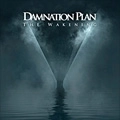 DAMNATION PLAN / ダムネーション・プラン / THE WAKENING<DIGI>