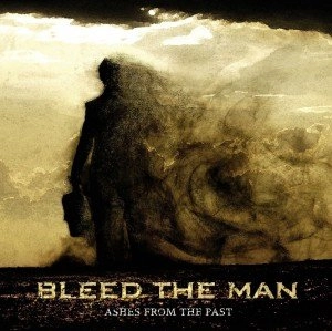 BLEED THE MAN / ASHES FROM THE PAST<DIGI>