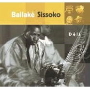 BALLAKE SISSOKO / バラケ・シソコ / DELI