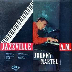 JOHNNY MARTEL / ジョニー・マーテル / ジャズヴィル4 A.M.