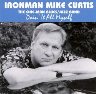 IRONMAN MIKE CURTIS / アイアンマン・マイク・カーティス / DOIN' IT ALL MYSELF