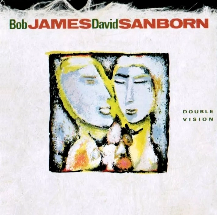 BOB JAMES & DAVID SANBORN / ボブ・ジェームス&デヴィッド・サンボーン / ダブル･ヴィジョン