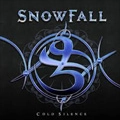 SNOWFALL / スノウフォール / コールド・サイレンス