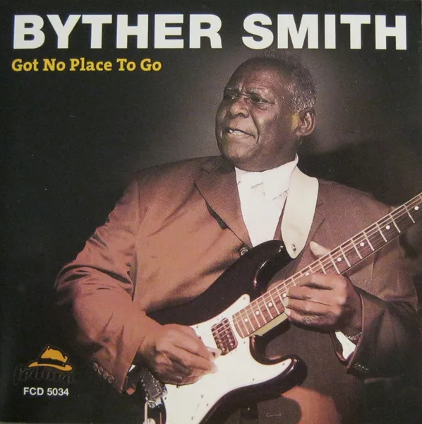 BYTHER SMITH / バイザー・スミス / GOT NO PLACE TO GO