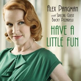 ALEX PANGMAN / HAVE A LITTLE FUN