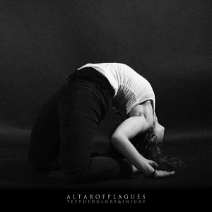 ALTAR OF PLAGUES / アルター・オブ・プレイグス / ティースド・グローリー・アンド・インジャリー / TEETHED GLORY AND INJURY