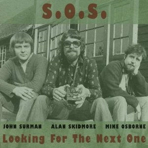 S.O.S. (ALAN SKIDMORE/ MIKE OSBORNE/ JOHN SURMAN) / Looking for the Next One(2CD)