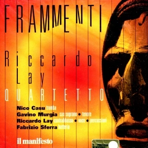 RICCARDO LAY / リカルド・レイ / FRAMMENTI