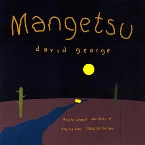 DAVID GEORGE / デヴィッド・ジョージ / MANGETSU