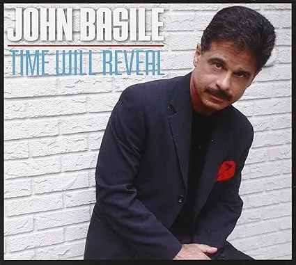 JOHN BASILE / TIME WILL REVEAL
