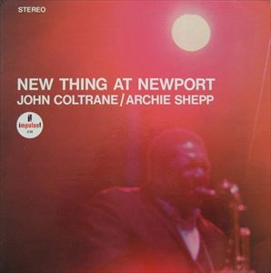 JOHN COLTRANE / ジョン・コルトレーン / NEW THING AT NEWPORT