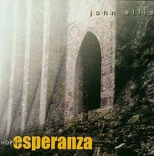 JOHN ELLIS(SAX) / ジョン・エリス(SAX) / ESPERANZA(HOPE)